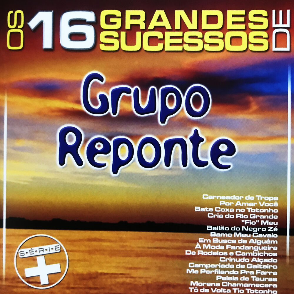 Picture of Os 16 Grandes Sucessos de Grupo Reponte - Série +