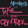 AFROJACK/EVA SIMONS - Take Over Control (Record Mix)