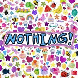 Cover of NOTHING!