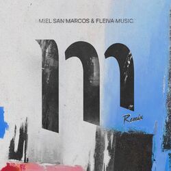 Miel San Marcos Remix