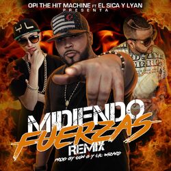 Cover of Midiendo Fuerzas (Remix) [feat. El Sica & Lyan]