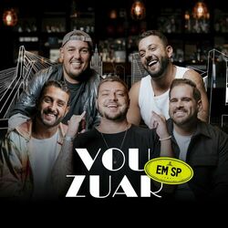 Cover of Vou Zuar - Vou Zuar Em SP (Ao Vivo)