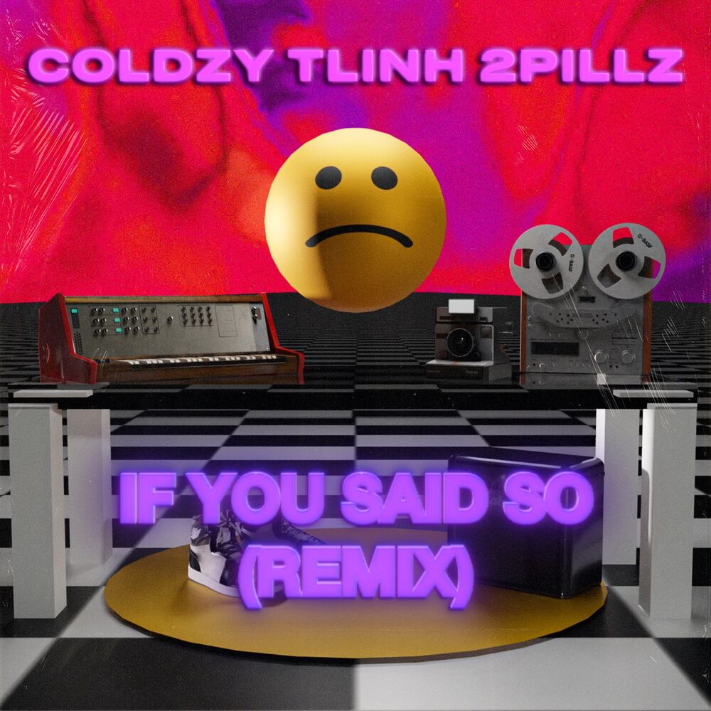 Picture of If You Said So (Remix)