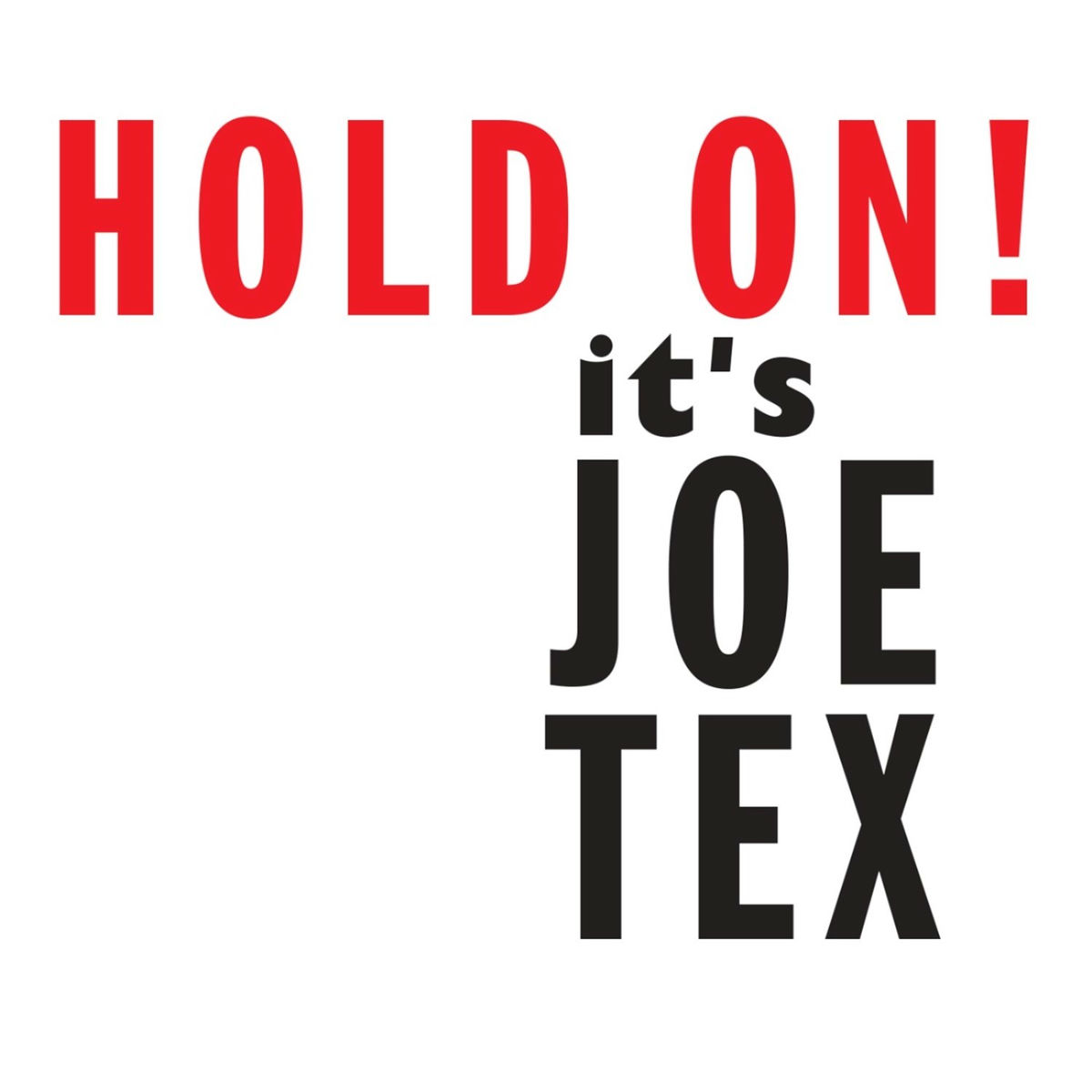 Album cover of Hold On! It's Joe Tex