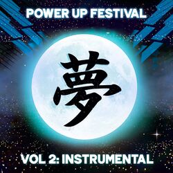 Cover of POWER UP FESTIVAL, Vol. 2: Instrumental