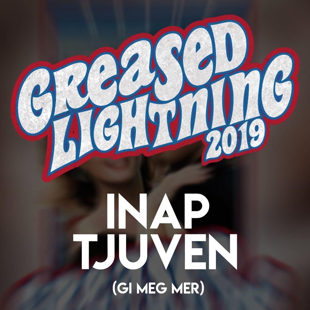 Album cover of Greased Lightning 2019 (Gi Meg Mer)