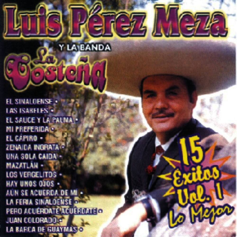 Picture of Luis Pérez Meza Y La Banda La Costeña - 15 Éxitos Vol. 1 - Lo Mejor
