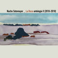 La Roca Antolog&iacute;a II(2010-2018)