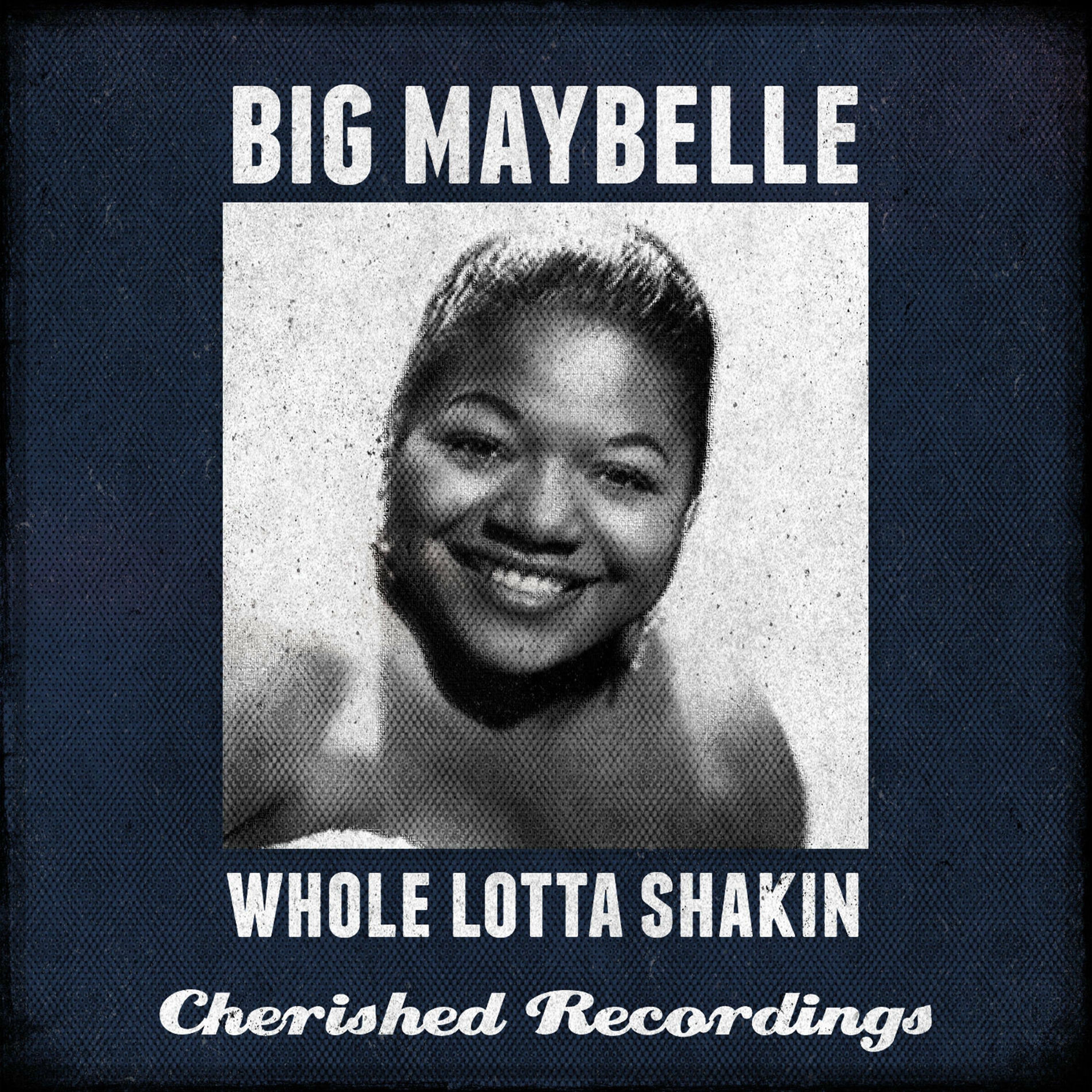 Big Maybelle - Whole Lotta Shakin | Deezer