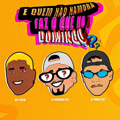 E Quem Não Namora, Faz o Que no Domingo