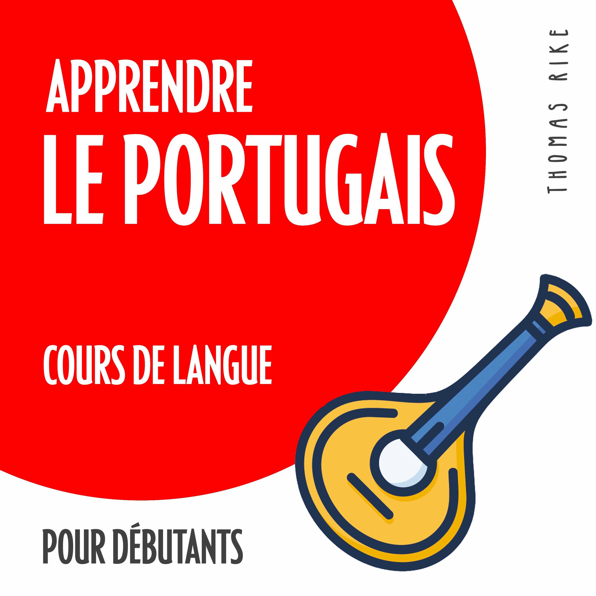 Album cover of Apprendre le portugais (cours de langue pour débutants)