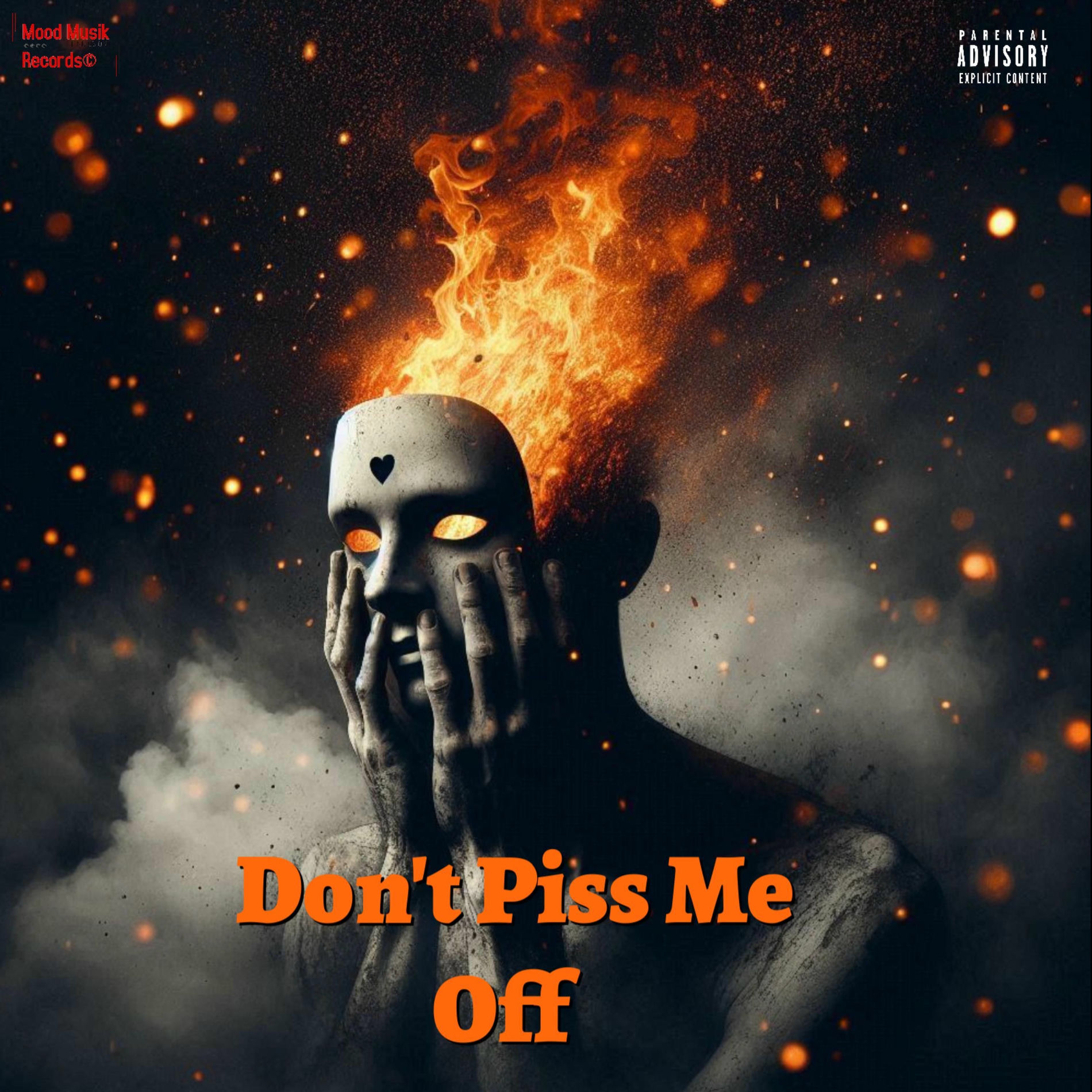 Album cover of Don't Piss Me Off