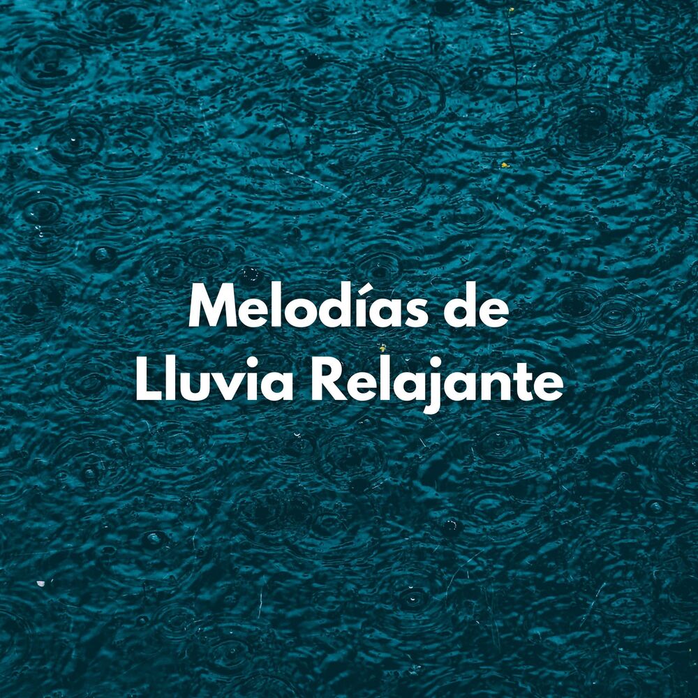 Picture of Melodías De Lluvia Relajante