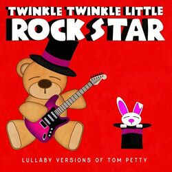 Cover of Lullaby Versions of Tom Petty