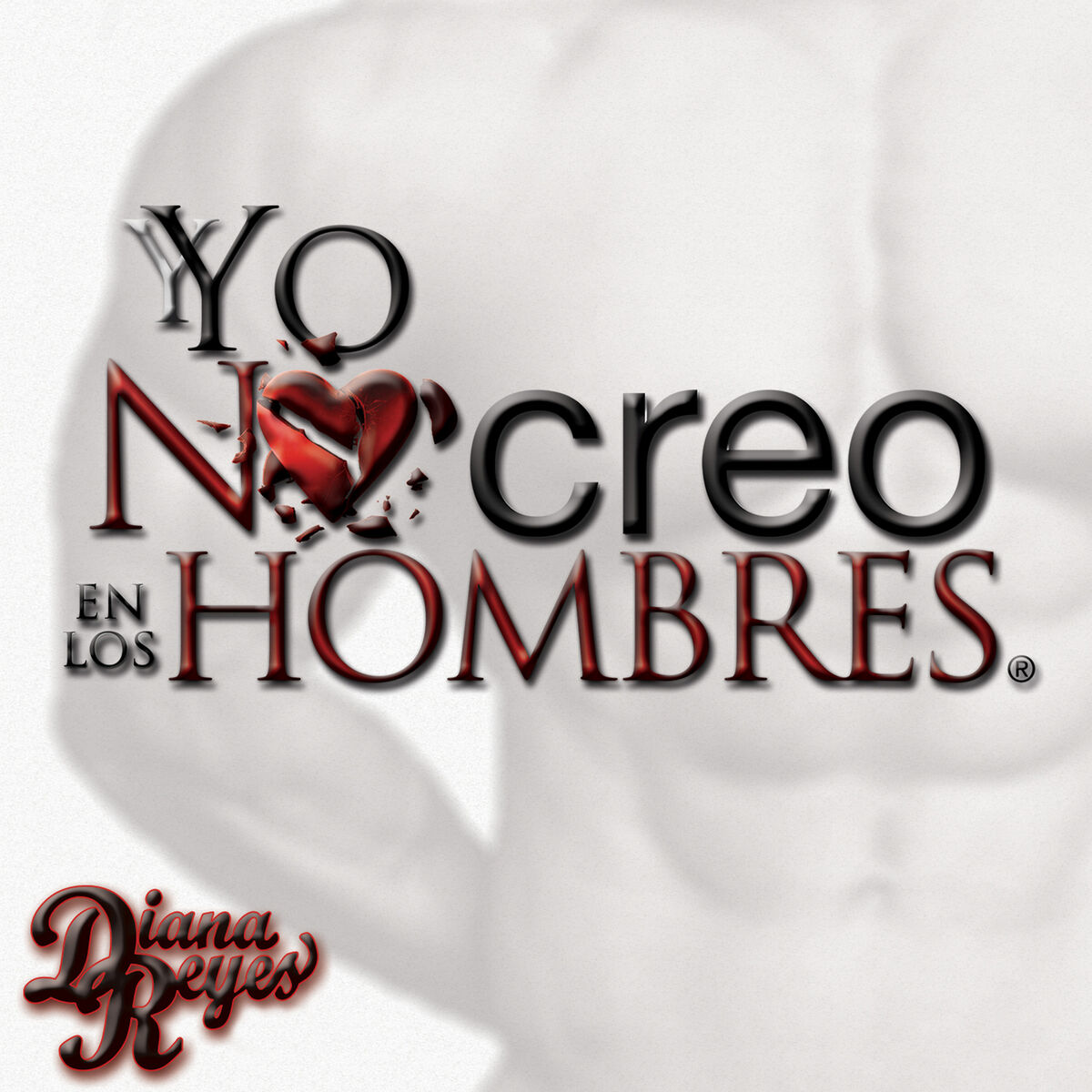 Album cover of Yo No Creo en los Hombres