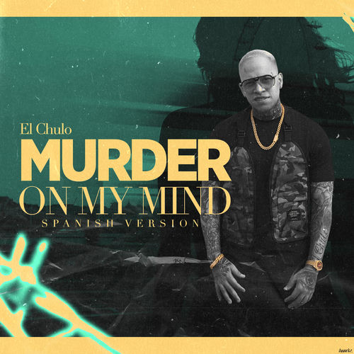 Murder On My Mind (Spanish Version)