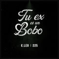 Tu Ex Es un Bobo
