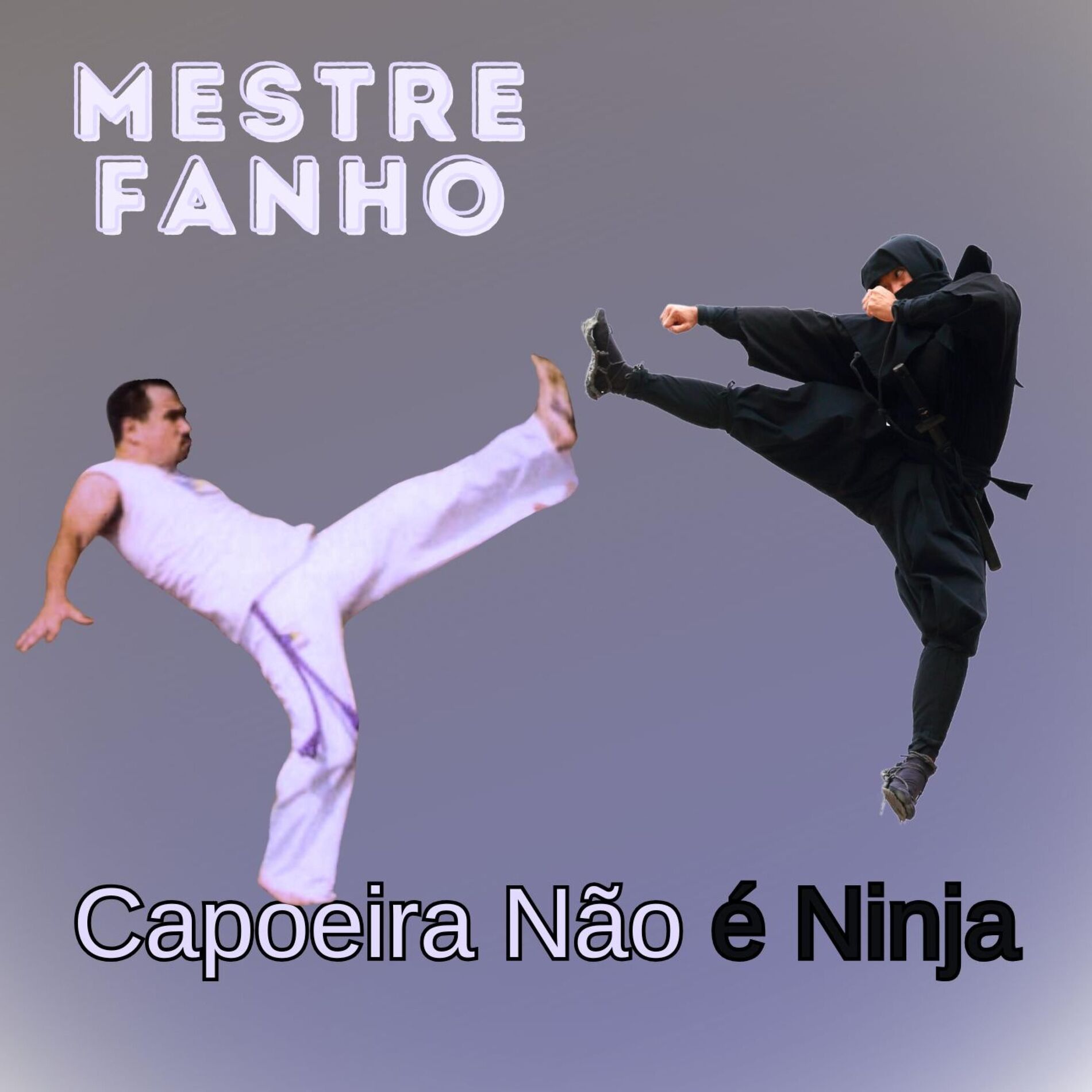 Album cover of Capoeira Não é Ninja