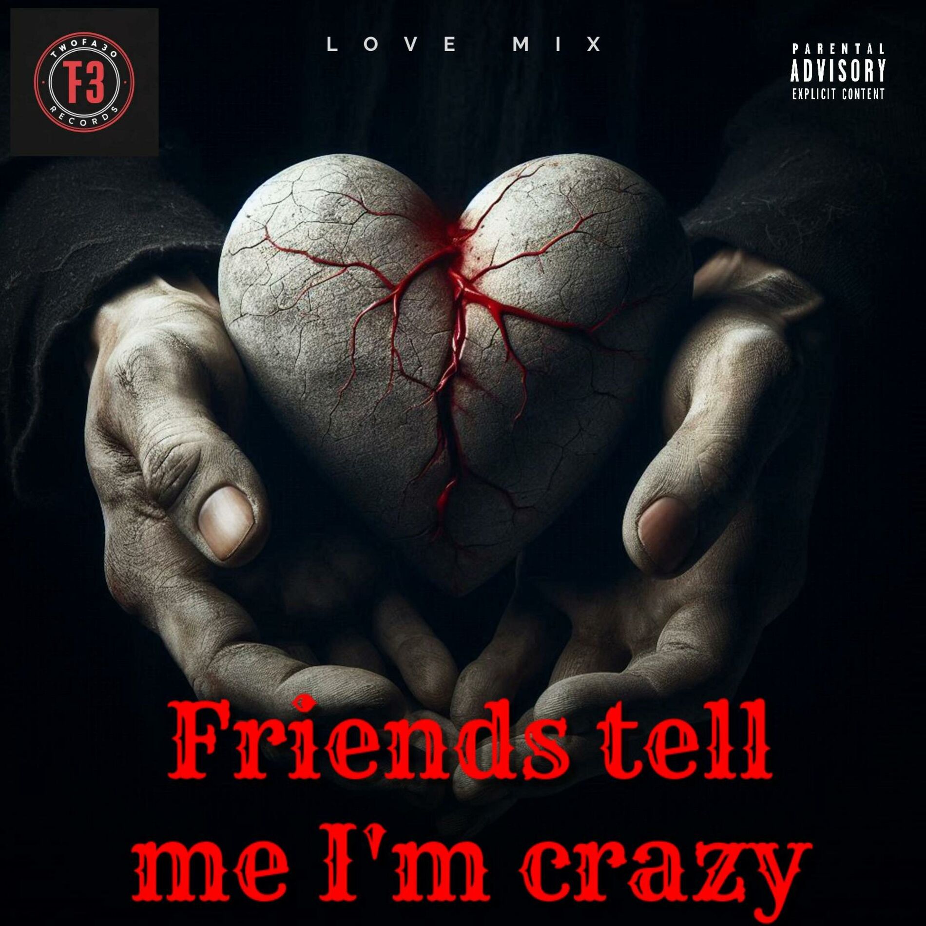 Album cover of Friends tell me I'm crazy