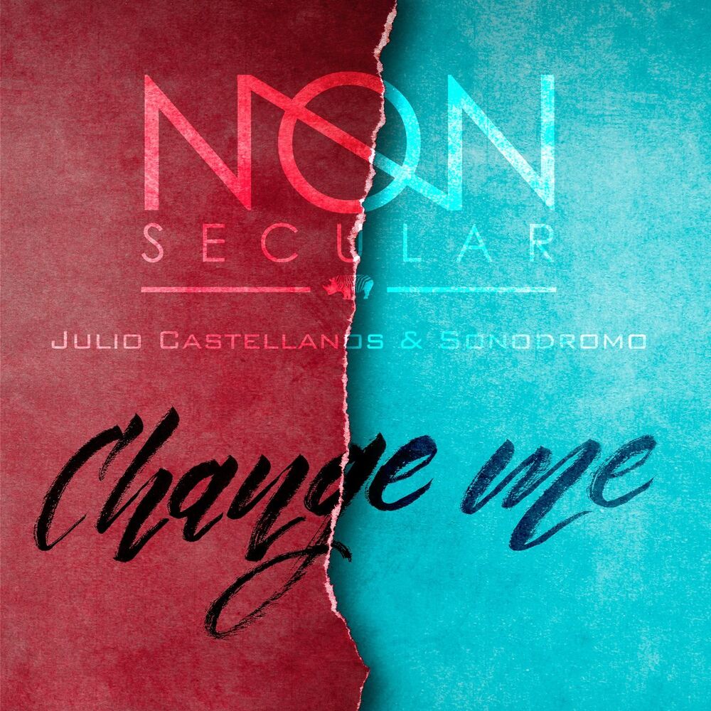 Picture of Change Me - Julio Castellanos & Sonodromo