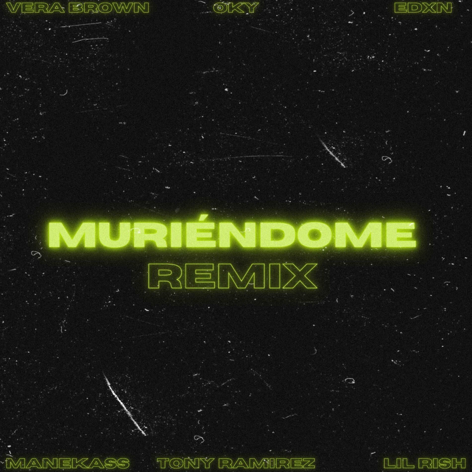 Album cover of Muriendome (feat. Manekass, Lil Rish, Vera Brown, Oky & Edxn) [Remix]