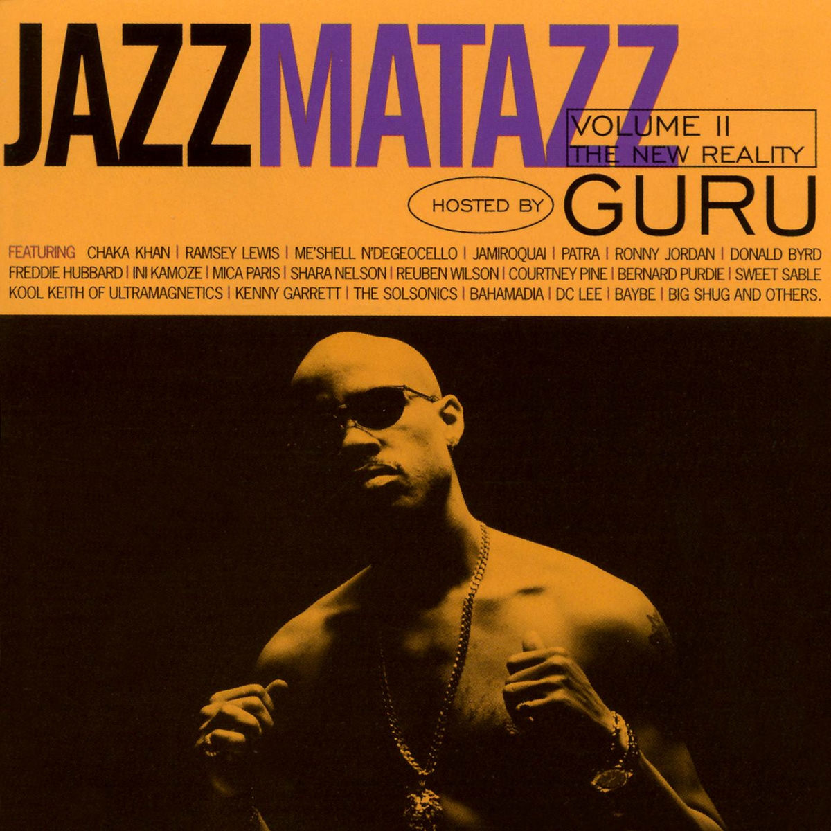 Guru - Jazzmatazz Volume II: The New Reality | Deezer