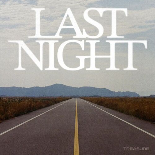 TREASURE - LAST NIGHT | Deezer TREASURE - LAST NIGHT | Deezer