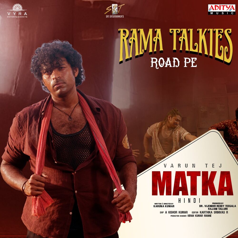 Picture of Rama Talkies Road Pe (From "Matka - Hindi")