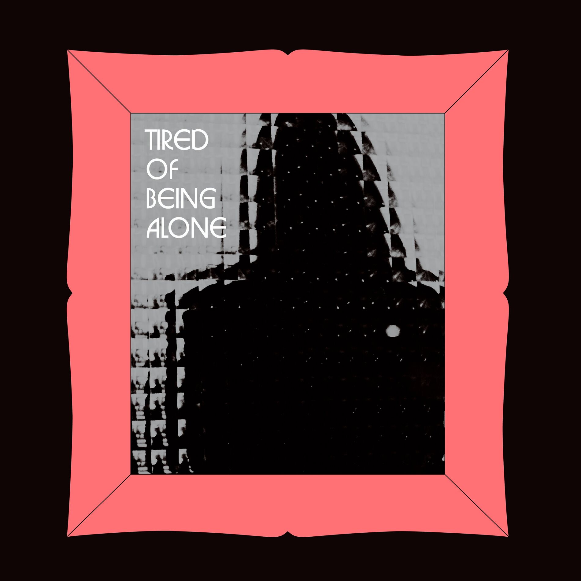 Album cover of Tired of Being Alone