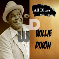 Cover of All Blues, Willie Dixon