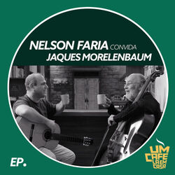 Cover of Nelson Faria Convida Jaques Morelenbaum. Um Café Lá Em Casa