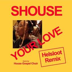 Cover of Your Love (feat. House Gospel Choir) (Helsloot Remix)