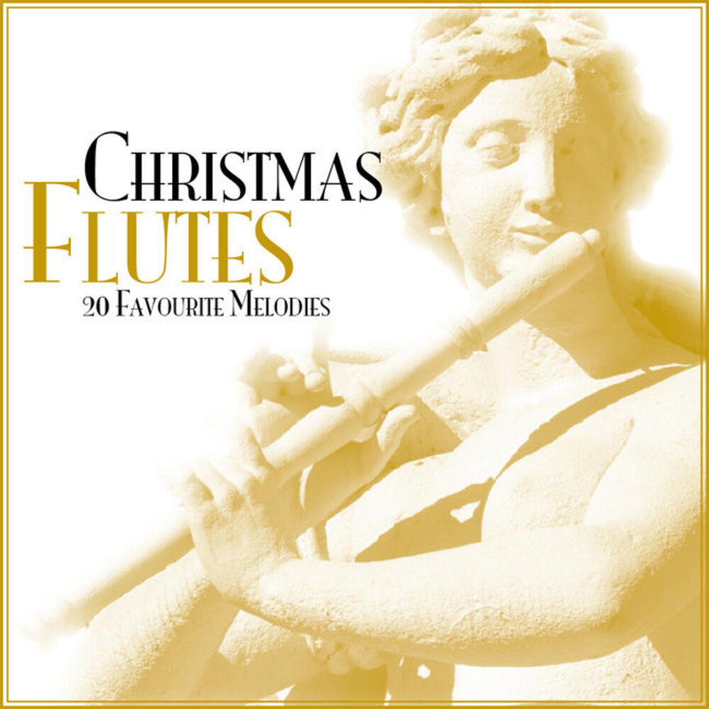 Picture of Christmas Flutes - 20 Favourite Melodies!