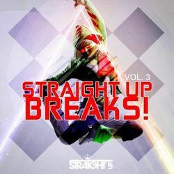 Cover of Straight Up Breaks! Vol. 3
