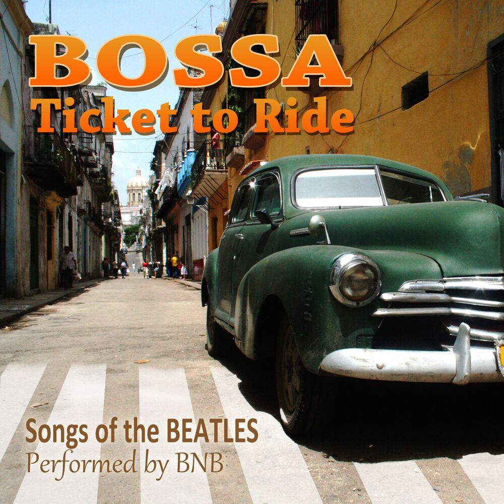 Picture of Bossa: Ticket To Ride (Songs of the Beatles)