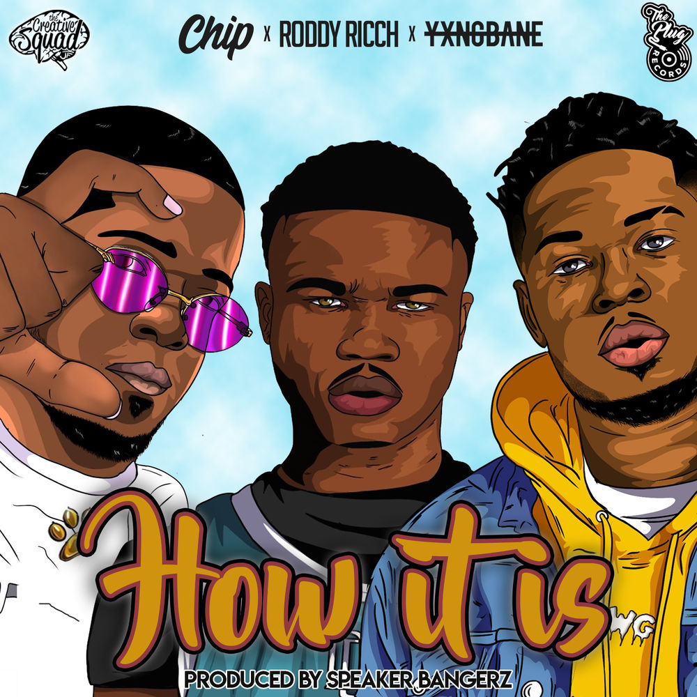 Picture of How It Is (feat. Roddy Ricch, Chip & Yxng Bane)