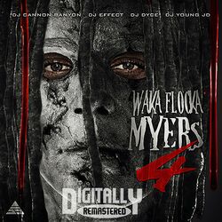 Cover of Waka Flocka Myers 4