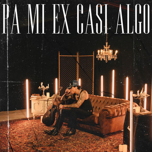 Pa Mi Ex Casi Algo
