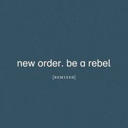 Cover of Be a Rebel Remixed