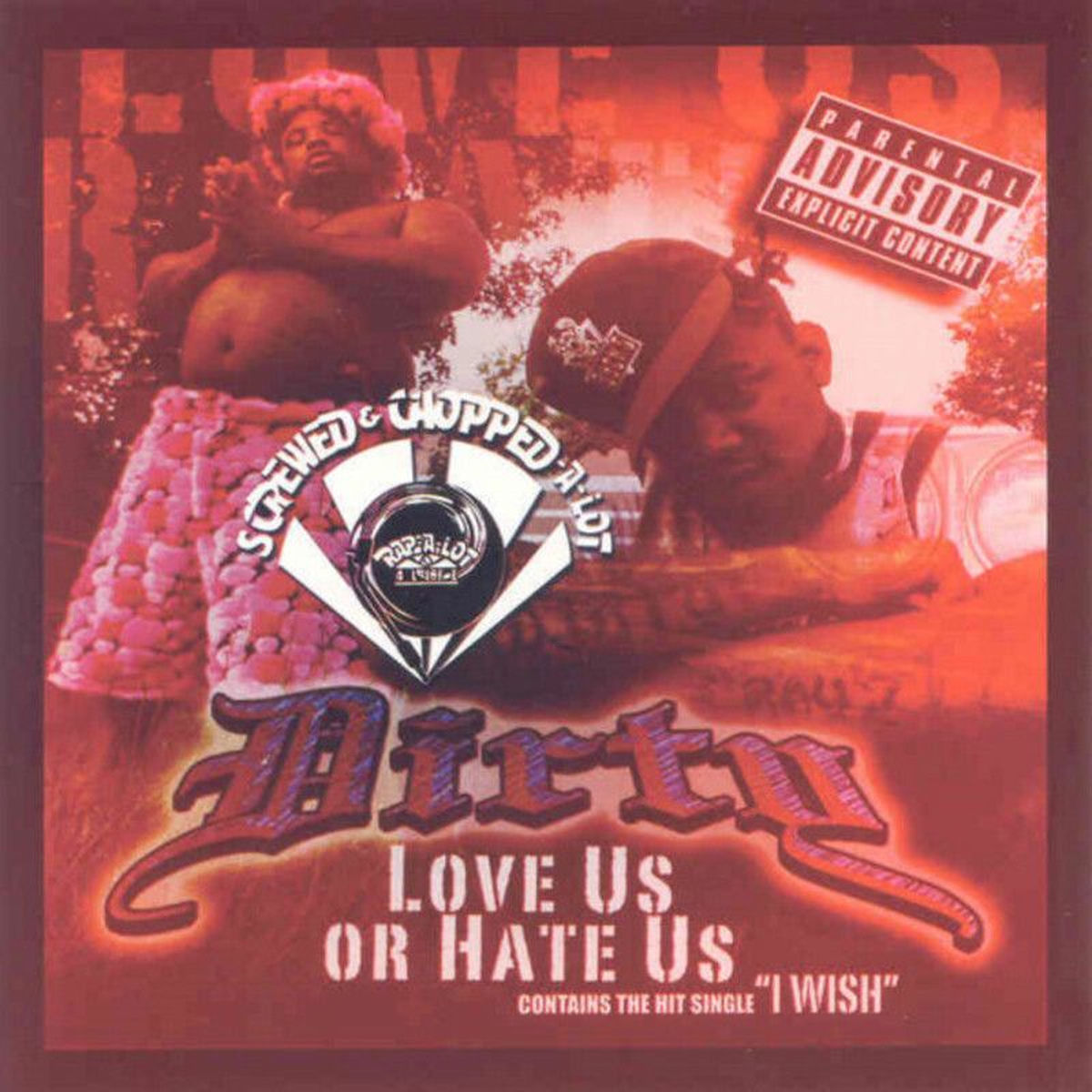 Album cover of Love Us or Hate Us (Screwed)