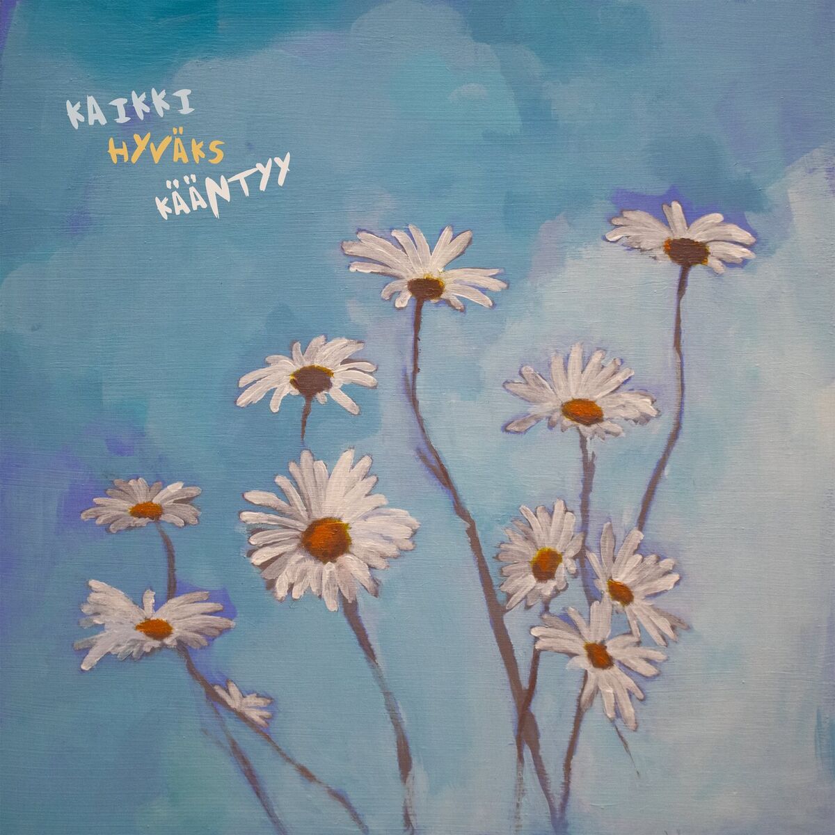 Album cover of Kaikki hyväks kääntyy