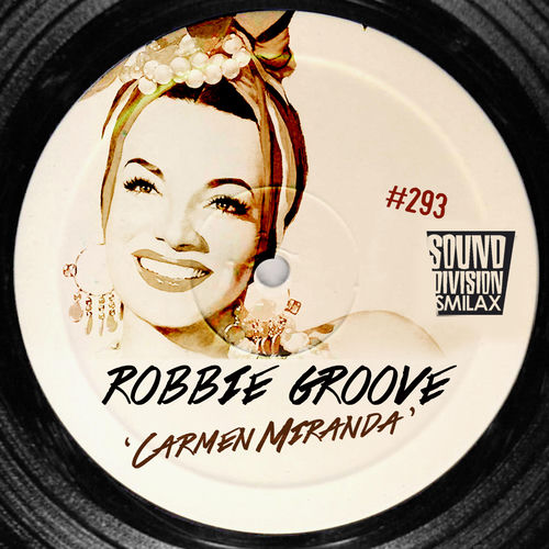 Descargar Carmen Miranda (Original Mix) - Robbie Groove MP3