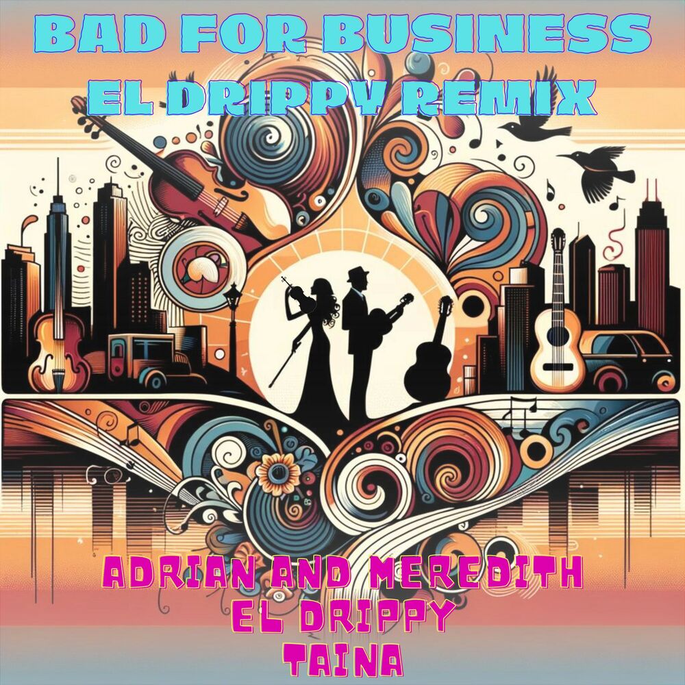 Picture of Bad for Business (El Drippy Remix)