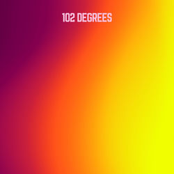 102 Degrees
