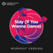 Stay (If You Wanna Dance) (Workout Version 135 BPM)