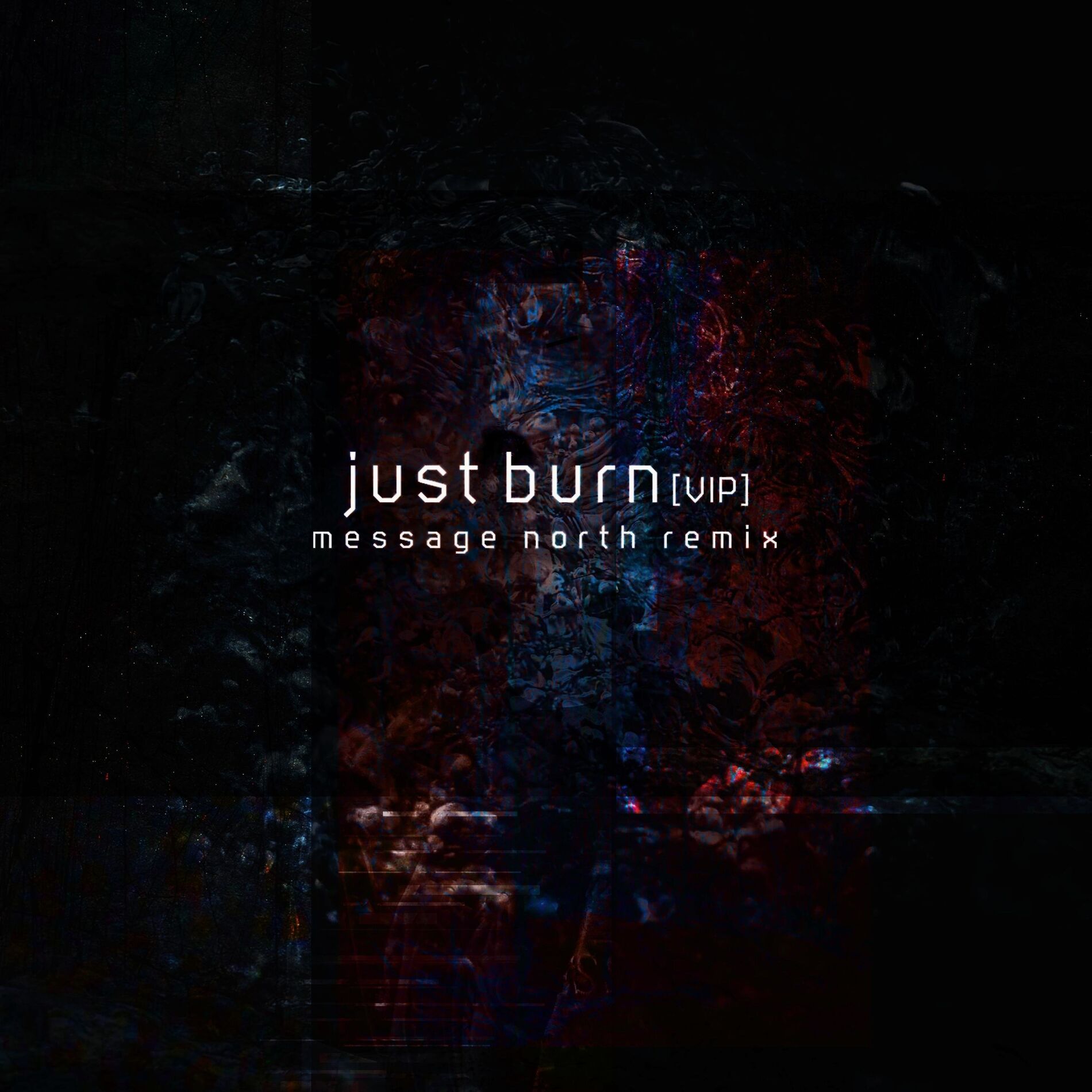 Album cover of Just Burn VIP (feat. Alter.) [Message North Remix]