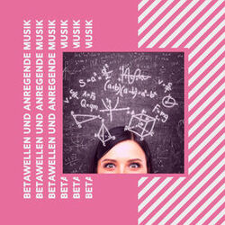Cover of Betawellen und anregende Musik: 10 Lieder, die dein Gedächtnis verbessern