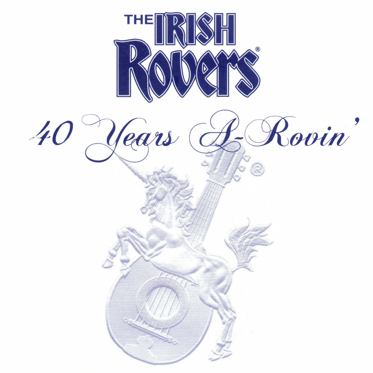 Album cover of 40 Years a-Rovin'
