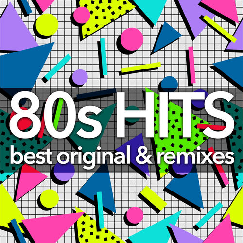 Various Artists - 80S Hits - Best Original and Remixes Collection