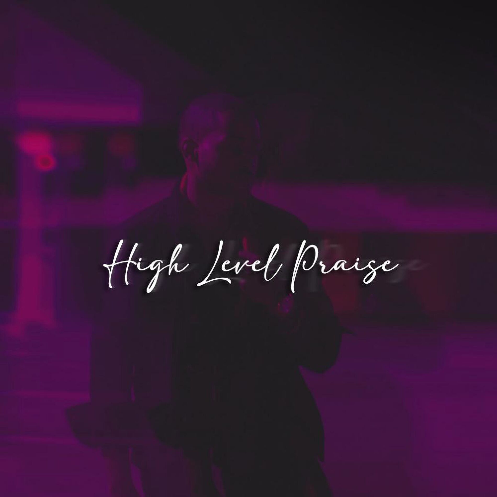Album cover of High Level Praise